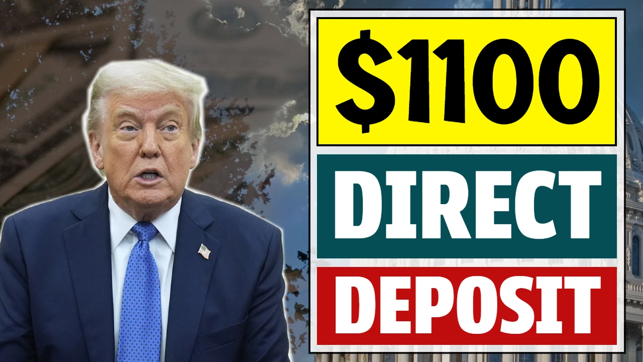 $1100 Direct Deposit Checks 2025 – For SSA, SSI, SSDI, Low Income Eligibility & Payment Dates