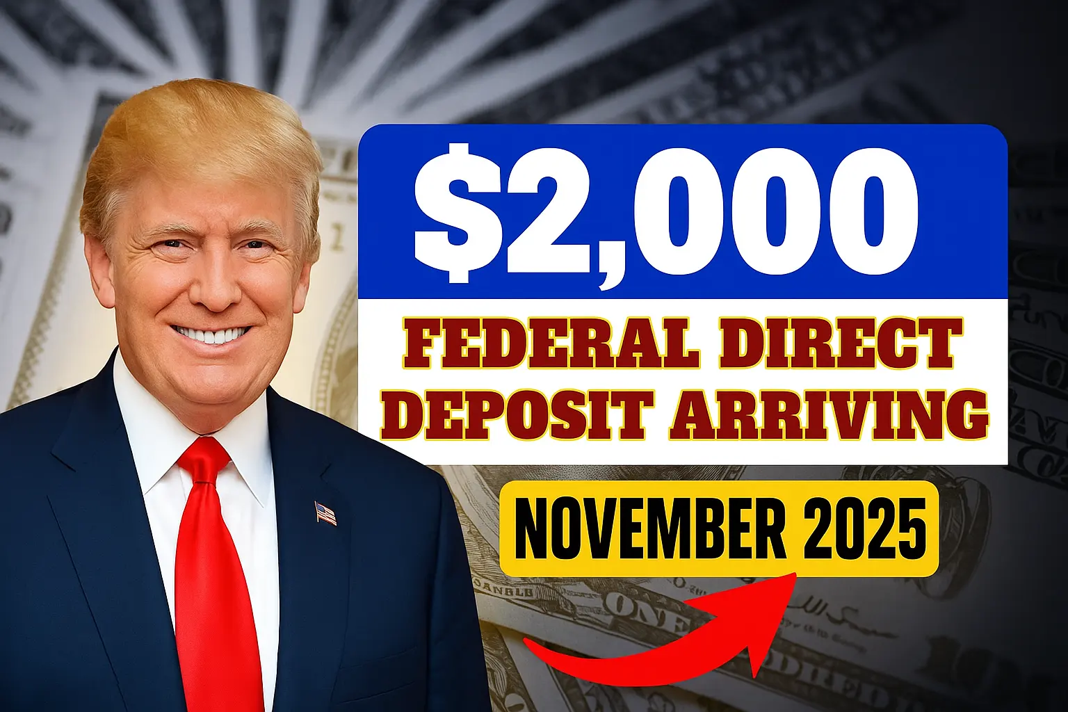 $2,000 Federal Direct Deposit Arriving This November 2025