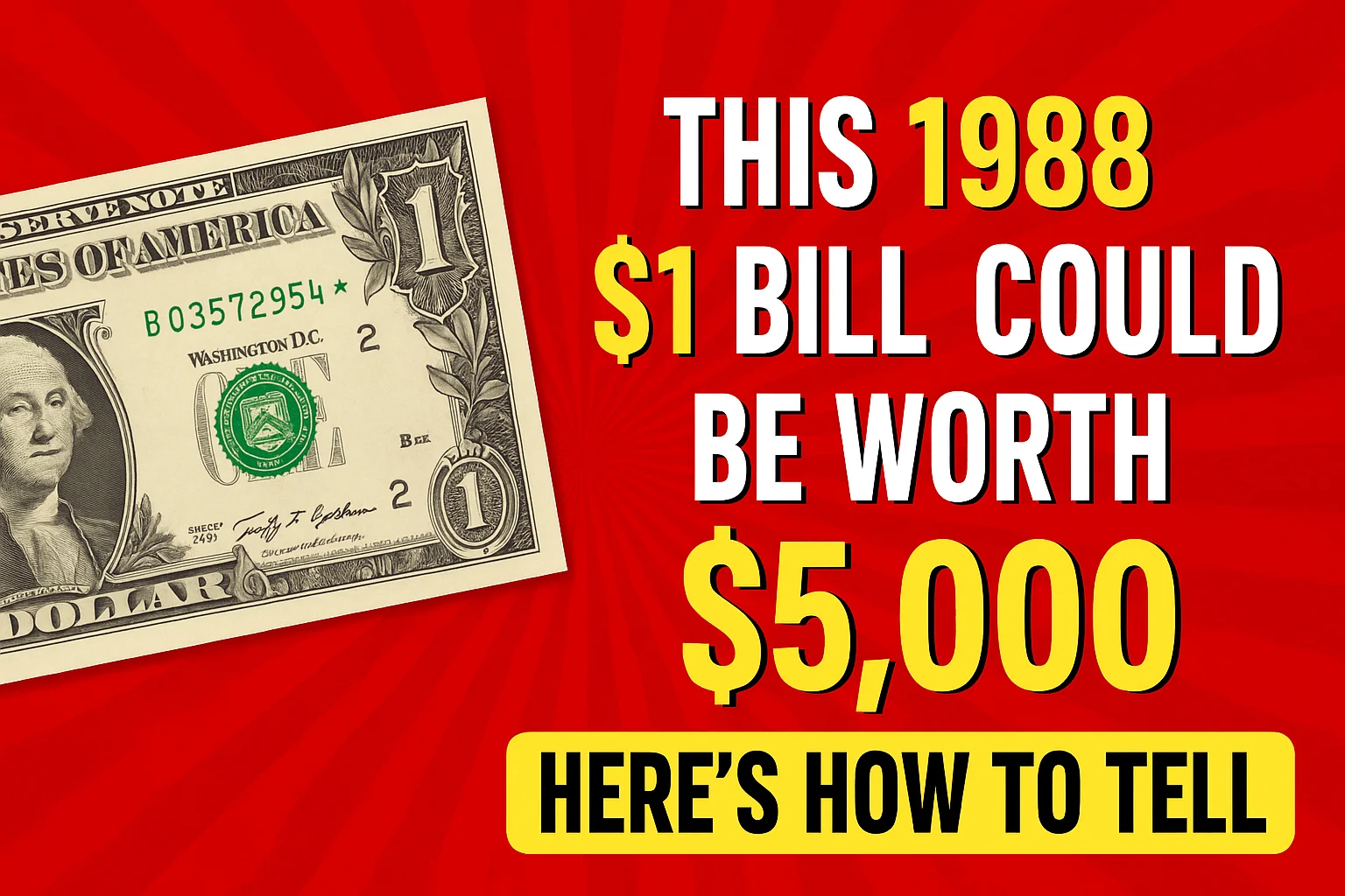 This 1988 $1 Bill Could Be Worth $5,000